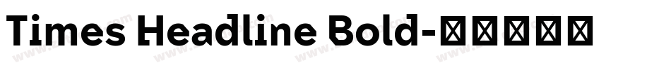 Times Headline Bold字体转换